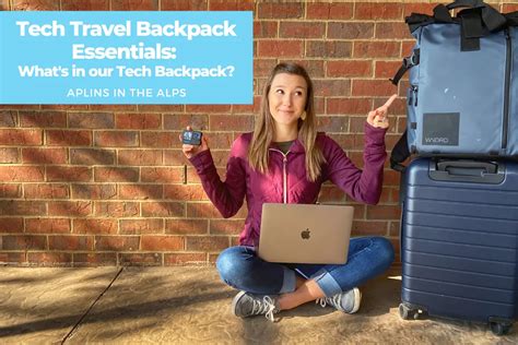 Tech Travel Backpack Essentials What S In Our Tech Backpack Aplins