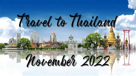 Thailand Travel Restrictions For November 2022 Thaiembassy Com