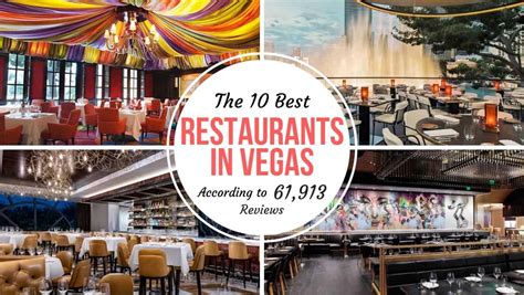 The 10 Best Restaurants In Las Vegas According To 61 913 Reviews