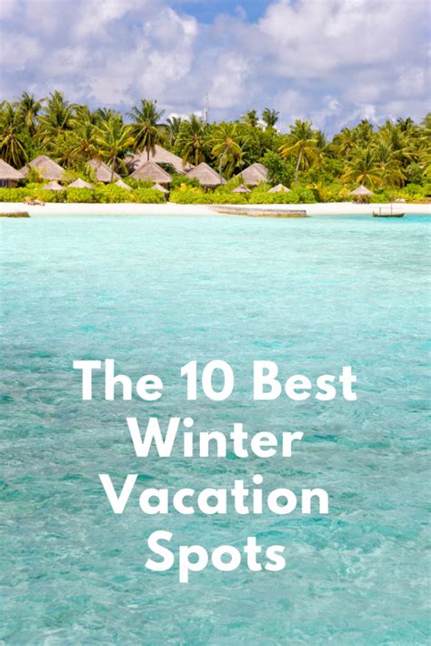 The 10 Best Winter Vacation Spots Smartertravel