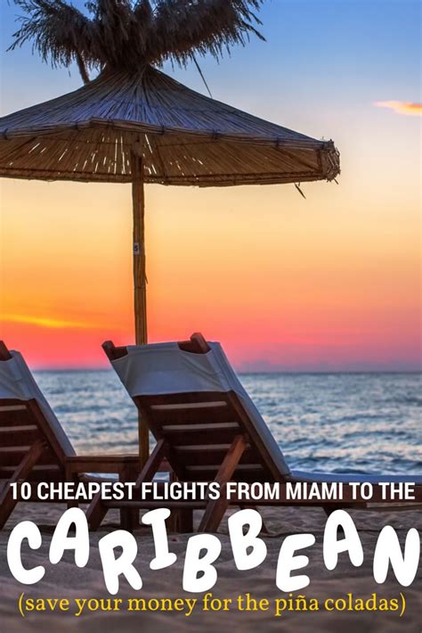 The 10 Cheapest Flights From Miami To The Caribbean Travel Fear Of