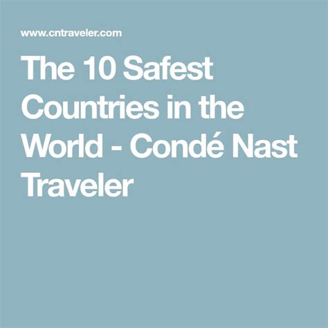 The 10 Safest Countries In The World Cond Nast Traveler