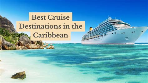 The 11 Best Cruise Destinations In The Caribbean To Enjoy A Relaxing