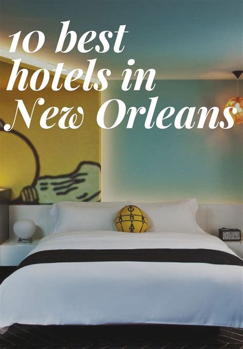 The 12 Best Hotels In New Orleans With Prices Jetsetter New