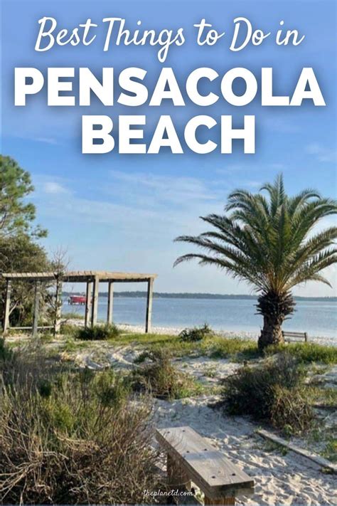 The 15 Best Things To Do In Pensacola Beach 2021 With Photos