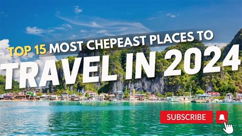 The 15 Cheapest Places To Travel In 2024 Youtube