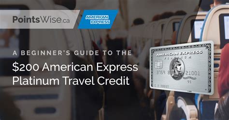 The 200 American Express Travel Credit In Canada A Beginner S Guide