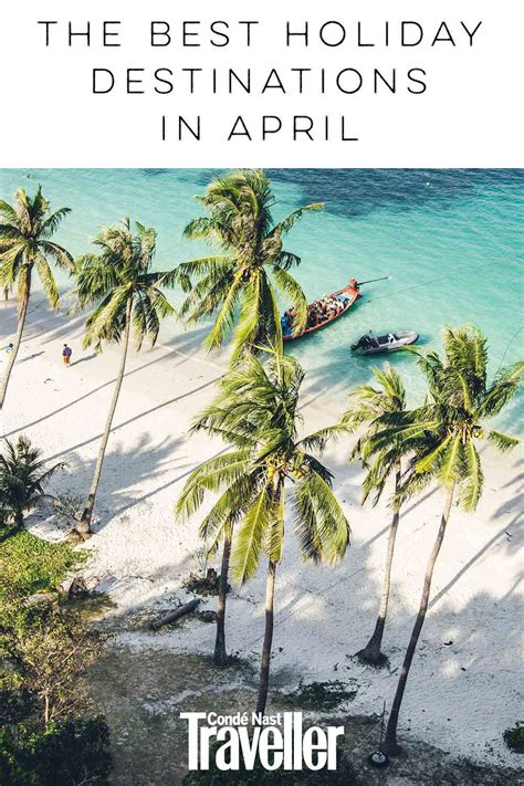 The 23 Best Holiday Destinations In April Best Holiday Destinations