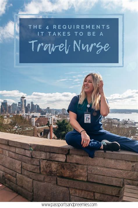 The 4 Requirements To Be A Travel Nurse Passports And Preemies