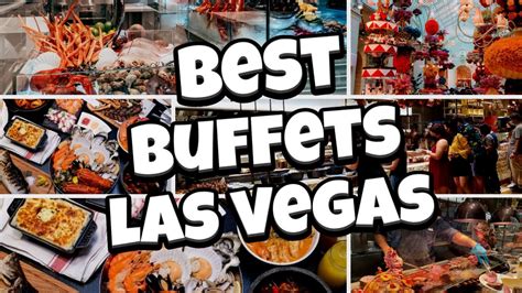 The 5 Best Buffets In Las Vegas In 2024