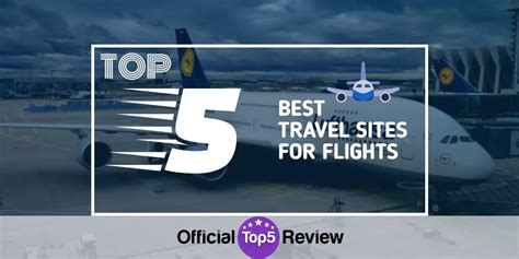 The 5 Best Travel Sites For Flights 2022 Review