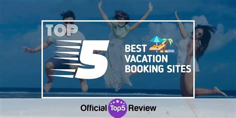 The 5 Best Vacation Booking Websites 2022 Review