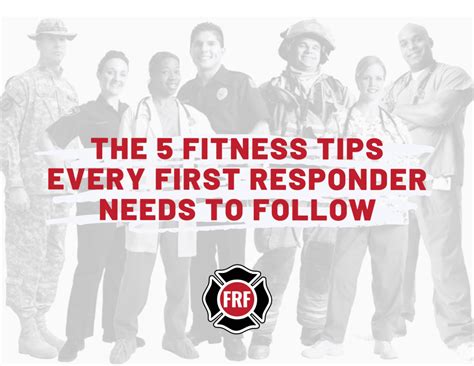 The 5 Fitness Tips Every First Responder Needs To Follow