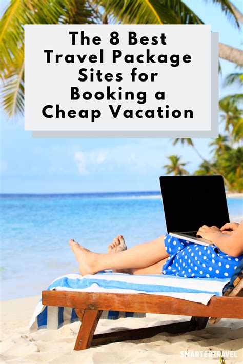 The 8 Best Travel Package Sites For Booking A Cheap Vacation