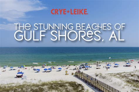 The Best Beaches In Gulf Shores Al Crye Leike Gulf Coast