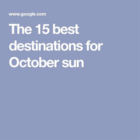 The Best Destinations For October Sun Gentleman Amp 39 S Journal Gentleman Amp 39 S Journal