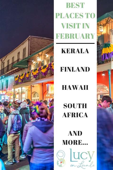 The Best Destinations To Visit In February Lucy On Locale Going On