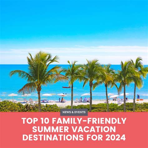 The Best Family Friendly Summer Vacation Destinations According To Forbes Travel Guide Youtube