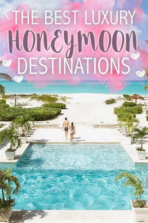 The Best Luxury Honeymoon Destinations The Blonde Abroad