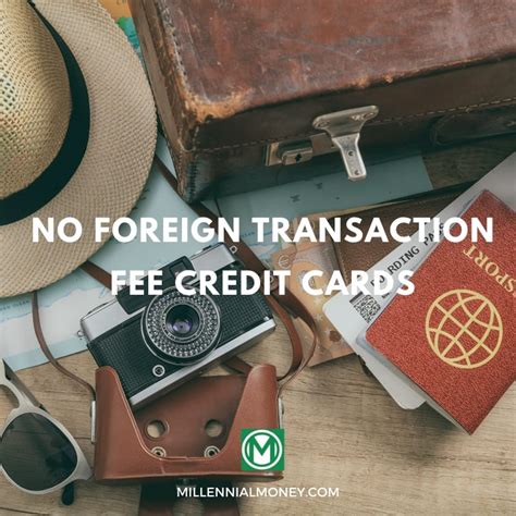 The Best No Foreign Transaction Fee Credit Cards For Travelers 2020