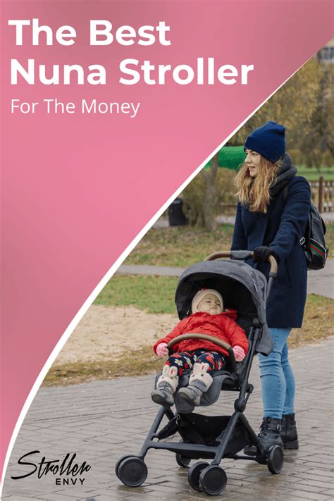 The Best Nuna Stroller For The Money Reviews