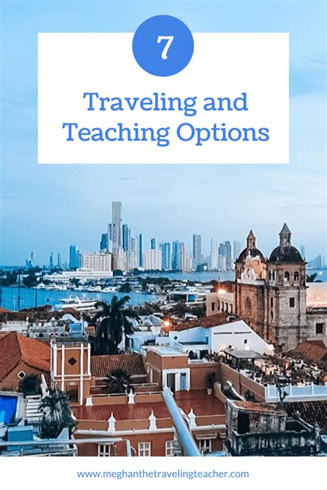 The Best Options For Traveling And Teaching Traveling Teacher Travel