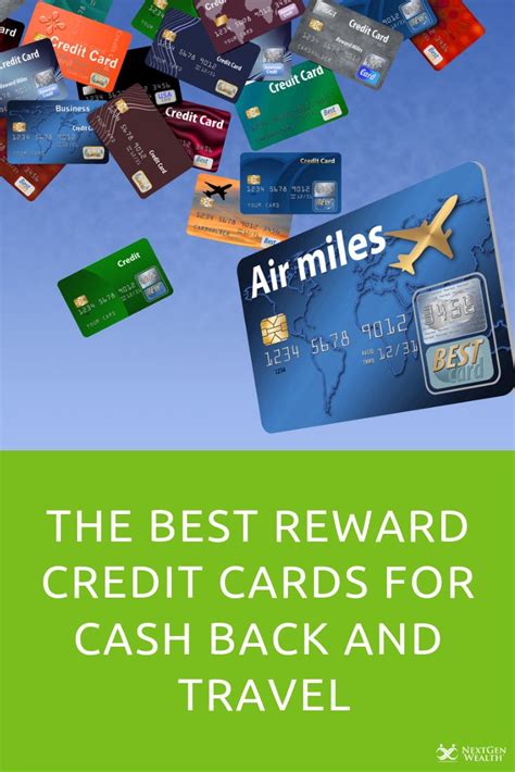 The Best Reward Credit Cards For Cash Back And Travel Rewards Credit