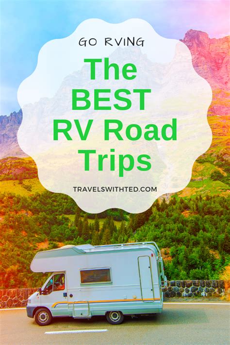 The Best Rv Road Trips 10 Bucket List Camping Trips Rv Road Trip Rv