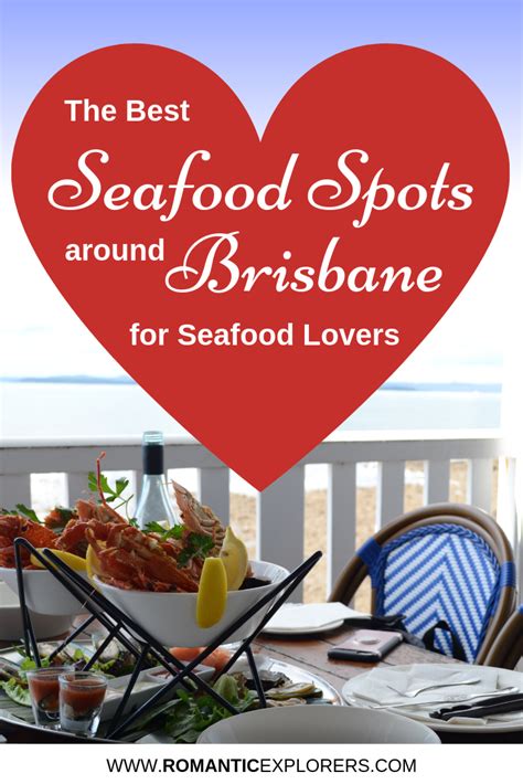 The Best Seafood Spots Around Brisbane For Seafood Lovers Romantic Explorers Date Ideas And