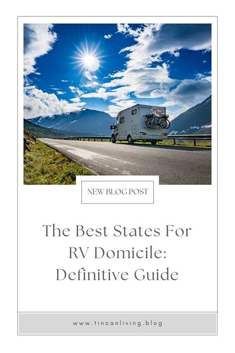 The Best States For Rv Domicile A Definitive Guide