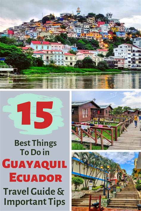 The Best Things To Do In Guyaquili Ecuador Travel Guide And Important Tips