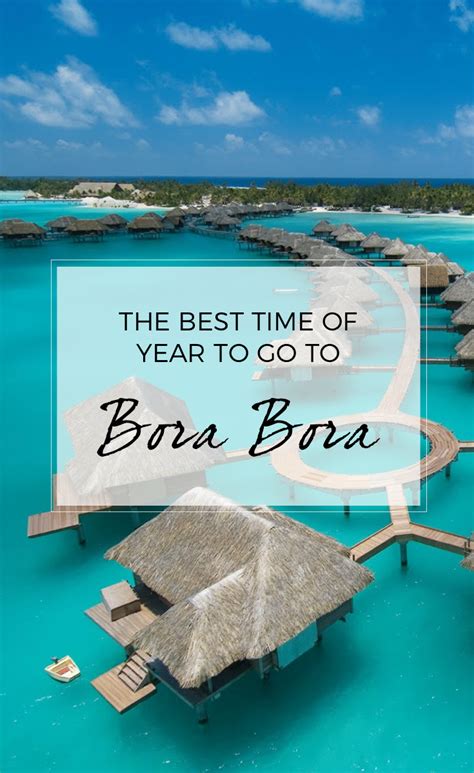 The Best Time Of Year To Go To Bora Bora Remarkable Honeymoons