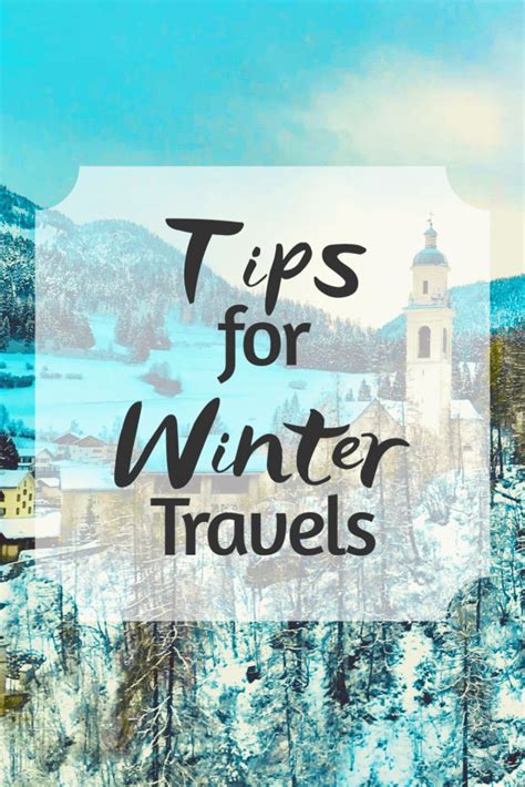 The Best Tips For Traveling In Winter Quick Whit Travel Winter