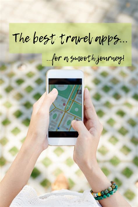 The Best Travel Apps To Guarantee A Smooth Journey Best Travel Apps