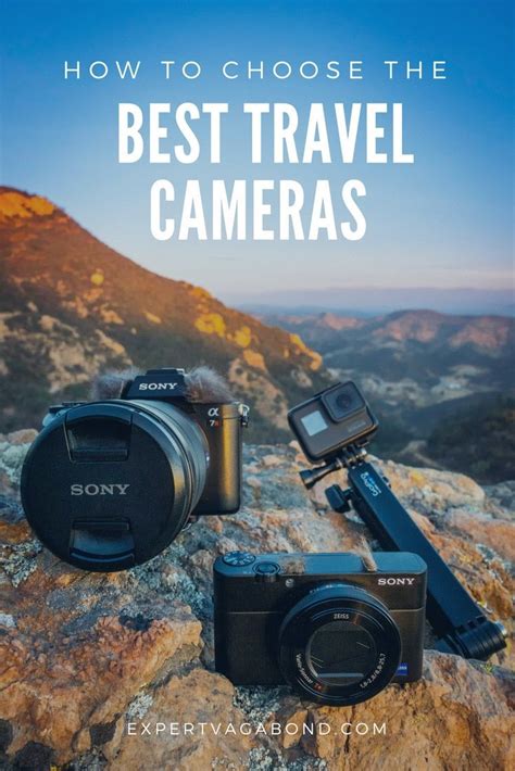 The Best Travel Cameras And How To Choose One Travel Photography