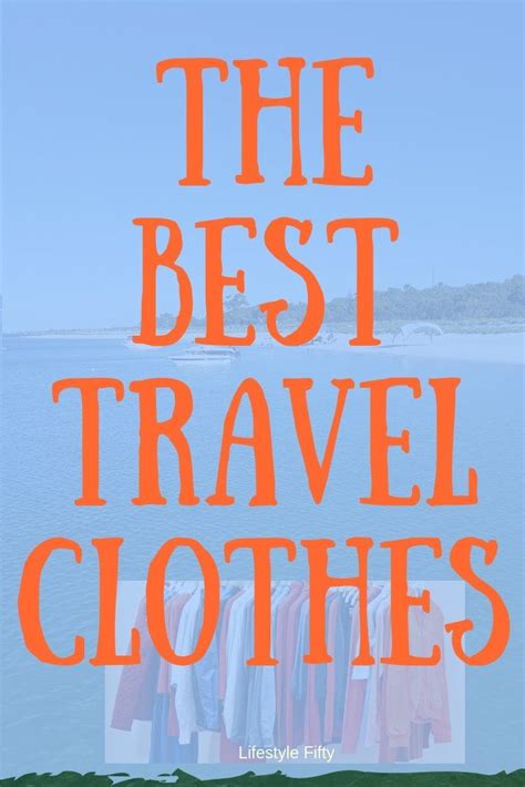 The Best Travel Clothes Bags And Shoes Lifestyle Fifty