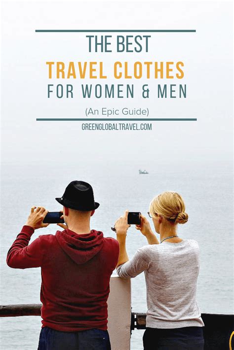 The Best Travel Clothes For Women Men An Epic Guide