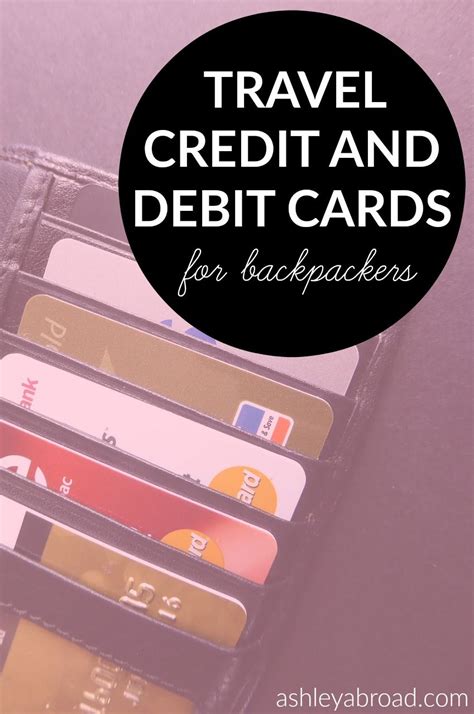 The Best Travel Credit And Debit Cards For Backpackers Best Travel