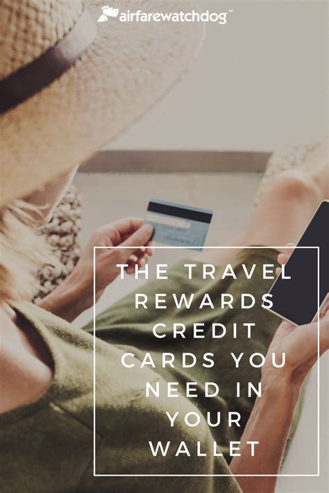 The Best Travel Credit Cards You Need In Your Wallet Airfarewatchdog