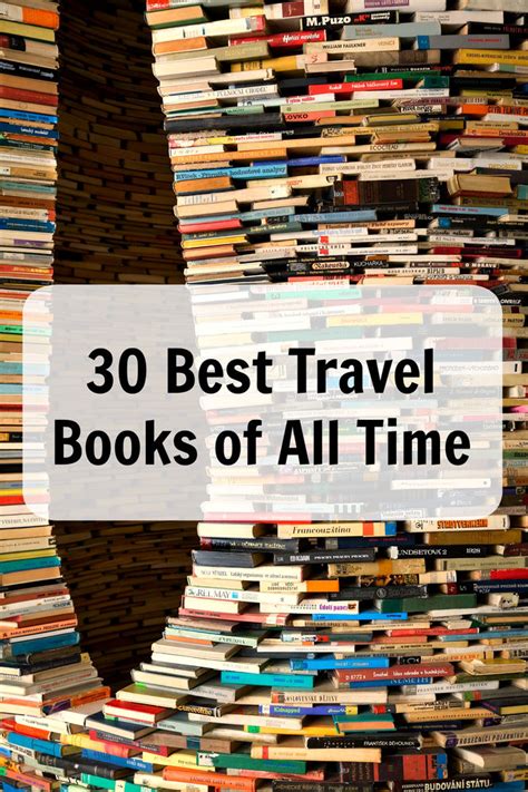 The Best Travel Literature Of All Time