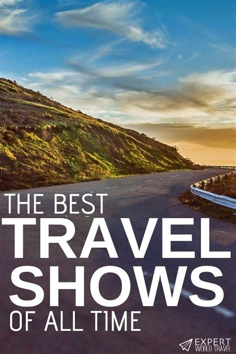 The Best Travel Shows Of All Time Tv Netflix Amazon Prime More