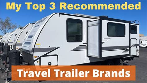 The Best Travel Trailer Brands My Top 3 Recommendations