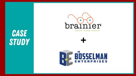 The Bosselman Enterprises Case Study Brainier