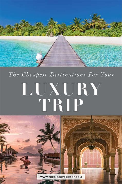 The Cheapest Travel Destinations For A Luxury Trip Looking For A Touch