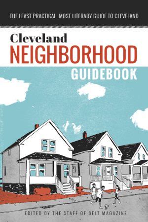 The Cleveland Neighborhood Guidebook Belt Magazine