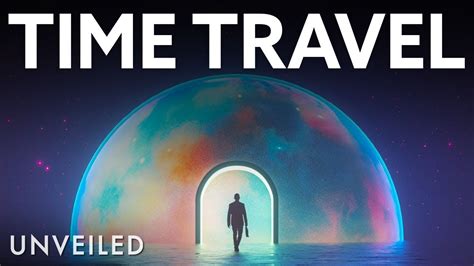 The Different Types Of Time Travel You Should Know About Unveiled Youtube