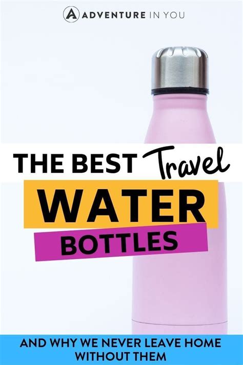 The Epic Guide To The Best Travel Water Bottles