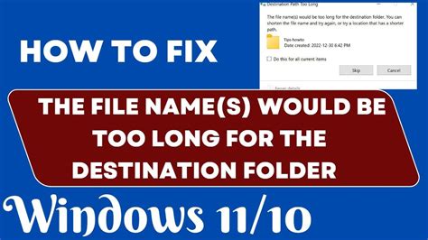 The File Names Would Be Too Long For The Destination Folder Error In