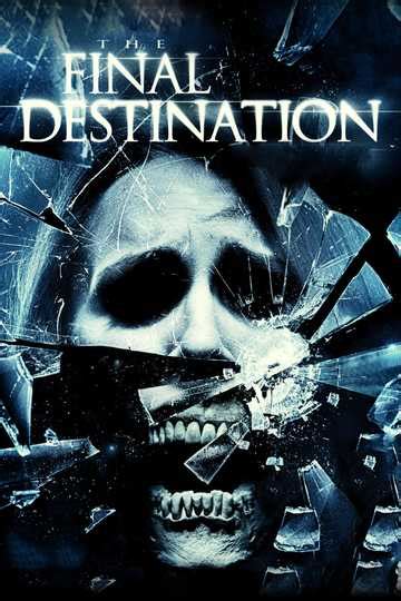 The Final Destination 2009 Stream And Watch Online Moviefone