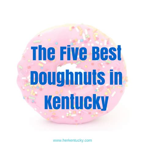 The Five Best Doughnuts In Kentucky Herkentucky